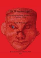 The Hongshan Papers: Collected Studies on the Archaeology of Northern China 1407312537 Book Cover