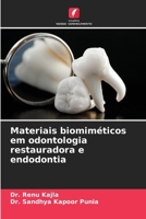 Materiais biomiméticos em odontologia restauradora e endodontia (Portuguese Edition) 6208734916 Book Cover