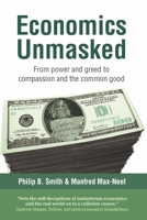 Economics Unmasked 1900322706 Book Cover