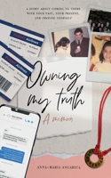 Owning My Truth 1777391628 Book Cover