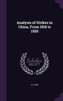 Analysis of Strikes in China, from 1918 to 1926 1355169585 Book Cover