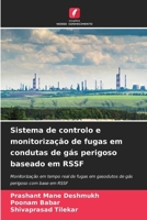 Sistema de controlo e monitorização de fugas em condutas de gás perigoso baseado em RSSF 6207287983 Book Cover