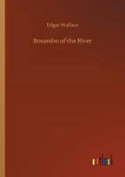 Bosambo of the River 1517099331 Book Cover