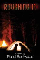 Roughing It 173265462X Book Cover