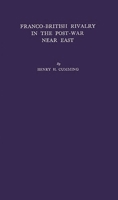 Franco-British Rivalry in the Post-War Near East: the Decline of French Influence 0313252076 Book Cover