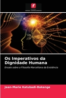 Os Imperativos da Dignidade Humana 6203244392 Book Cover