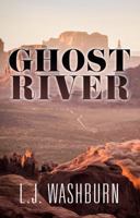 Ghost River (Evans Novel of the West) 1432854399 Book Cover