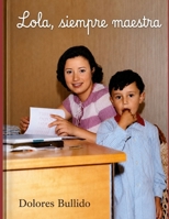 Lola, siempre maestra (Spanish Edition) B0H9PBRRDW Book Cover