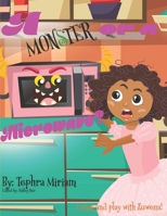 A Monster or a Microwave: Come and play with Zuwena! (Zuwena and Friends) 1079600922 Book Cover