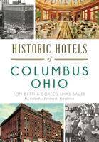 Historic Hotels of Columbus, Ohio (Landmarks) 1626198969 Book Cover