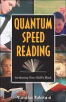Quantum Speed Reading: Awakening Your Child's Mind 1571744711 Book Cover