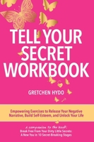 Tell Your Secret 1513699369 Book Cover