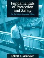 Fundamentals of Protection and Safety for the Private Protection Officer 0137205090 Book Cover