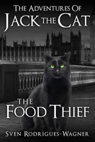 The Adventures of Jack the Cat -The Food Thief- null Book Cover