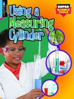 Using a Measuring Cylinder 1510559205 Book Cover