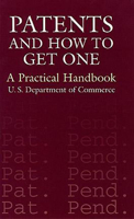 Patents and How to Get One: A Practical Handbook 0486411443 Book Cover