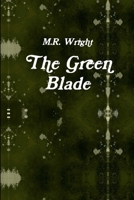 The Green Blade 1365906388 Book Cover