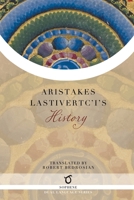 Aristakes Lastivertc'i's History 1925937550 Book Cover