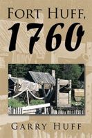 Fort Huff, 1760 1462407498 Book Cover