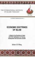 Economic Doctrines of Islam: A Study in the Doctrines of Islam and Their Implications for Poverty, Employment, and Economic Growth (Academic Dissert) 1565642171 Book Cover