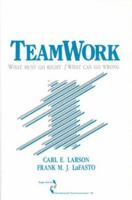 Teamwork: What Must Go Right/What Can Go Wrong 0803932898 Book Cover