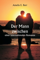 Der Mann zwischen einer internationalen Romanze (German Edition) 9359257478 Book Cover