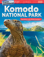 Travel Adventures: Komodo National Park: Operations with Whole Numbers 1425858767 Book Cover