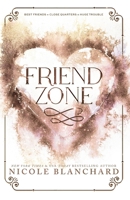 Friend Zone: A Friends to Lovers, Forced Proximity Romance 1965556000 Book Cover