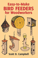 Easy to Make Bird Feeders for Woodworkers 0486258475 Book Cover