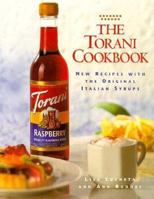 The Torani Cookbook: New Recipes With the Original Italian Syrups 0898158036 Book Cover