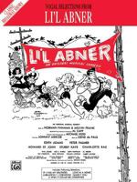 Li'l Abner (Vocal Selections): Piano/Vocal/Chords 0769259855 Book Cover