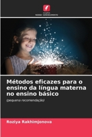 Métodos eficazes para o ensino da língua materna no ensino básico (Portuguese Edition) 6209384897 Book Cover