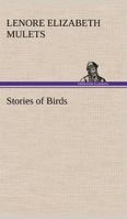 Stories of Birds 1021955957 Book Cover