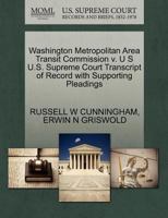 Washington Metropolitan Area Transit Commission v. U S U.S. Supreme Court Transcript of Record with Supporting Pleadings 1270514628 Book Cover