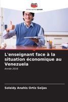 L'enseignant face à la situation économique au Venezuela (French Edition) 620665432X Book Cover