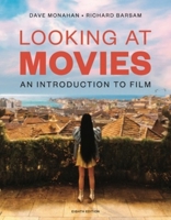 Looking at Movies: An Introduction to Film