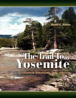 The Trail To...Yosemite 1436307031 Book Cover