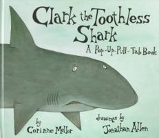 Clark the Toothless Shark 0307176061 Book Cover