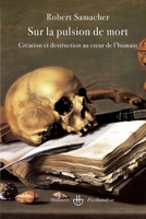 Sur la pulsion de mort: Création et destruction au c ur de l'humain (HR.HERMAN.PSYCH) (French Edition) 2705669000 Book Cover