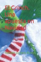 El Grinch. Una apuesta en Navidad B0BQXW7GXZ Book Cover