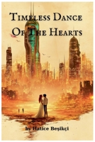 Timeless Dance Of The Hearts B0DWV7Z2F7 Book Cover