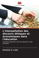 L'interpellation des discours éthiques et économiques dans l'éducation (French Edition) 620716766X Book Cover