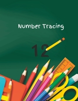 Number Tracing: 100 pages of numbers to trace for children to learn math and writing skills B0C921CGJS Book Cover