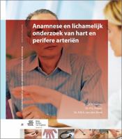 Anamnese en lichamelijk onderzoek van hart en perifere arteriën 9036804582 Book Cover