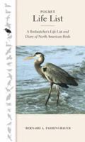 Pocket Life List: A Birdwatcher's Life List and Diary of North American Birds 0929636244 Book Cover