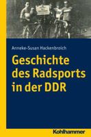 Geschichte Des Radsports in Der Ddr 3170292145 Book Cover