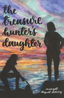 The Treasure Hunter's Daughter B089M1J24J Book Cover