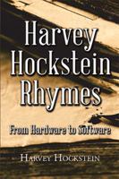 Harvey Hockstein Rhymes: From Hardware to Software 1524536253 Book Cover