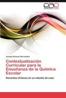 Contextualizacion Curricular Para La Ensenanza de La Quimica Escolar 3844340130 Book Cover