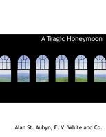 A Tragic Honeymoon 1241177619 Book Cover